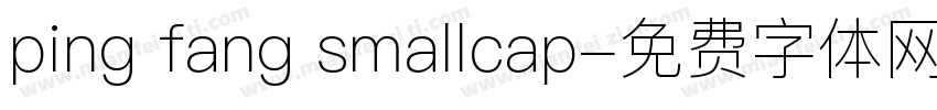 ping fang smallcap字体转换